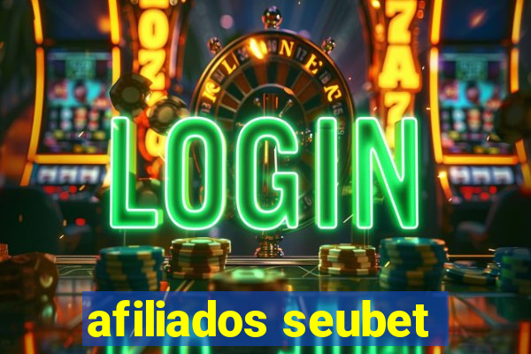 afiliados seubet
